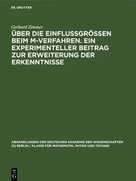 Zimmer |  Über die Einflussgrössen beim M-Verfahren. Ein experimenteller Beitrag zur Erweiterung der Erkenntnisse | Buch |  Sack Fachmedien