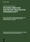 Streisand |  Die deutsche Geschichtswissenschaft vom Beginn des 19. Jahrhunderts bis zur Reichseinigung von oben | eBook | Sack Fachmedien