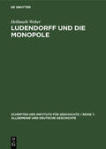 Weber |  Ludendorff und die Monopole | Buch |  Sack Fachmedien