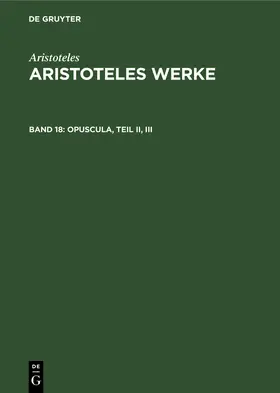 Opuscula, Teil II, III | Buch | 978-3-11-264953-4 | sack.de