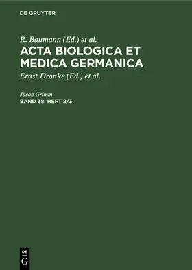 Baumann / Dutz / Graffi |  Acta Biologica et Medica Germanica. Band 38, Heft 2/3 | Buch |  Sack Fachmedien