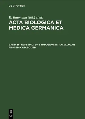 Baumann / Dutz / Graffi |  3rd Symposium Intracellular Protein Catabolism | Buch |  Sack Fachmedien
