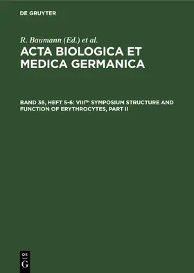 Baumann / Dutz / Graffi |  VIIIth Symposium Structure and Function of Erythrocytes, Part II | Buch |  Sack Fachmedien