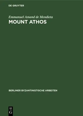 Amand de Mendieta | Mount Athos | Buch | 978-3-11-265121-6 | sack.de