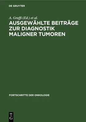 Graffi / Matthes / Magdon |  Ausgewählte Beiträge zur Diagnostik maligner Tumoren | eBook | Sack Fachmedien
