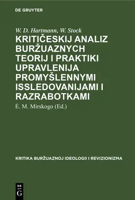 Hartmann / Stock / Mirskogo |  Kriticeskij analiz buržuaznych teorij i praktiki upravlenija promyšlennymi issledovanijami i razrabotkami | eBook | Sack Fachmedien