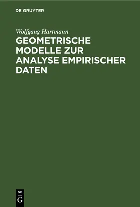 Hartmann |  Geometrische Modelle zur Analyse empirischer Daten | Buch |  Sack Fachmedien