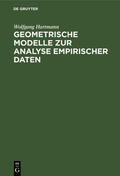 Hartmann |  Geometrische Modelle zur Analyse empirischer Daten | eBook | Sack Fachmedien