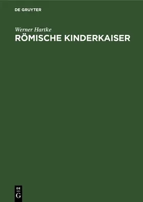 Hartke |  Römische Kinderkaiser | eBook | Sack Fachmedien