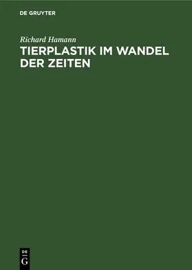 Hamann |  Tierplastik im Wandel der Zeiten | eBook | Sack Fachmedien