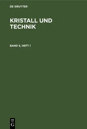 Kristall und Technik. Band 5, Heft 1 | E-Book | www.sack.de