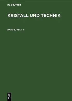 Kristall und Technik. Band 6, Heft 4 | E-Book | www.sack.de