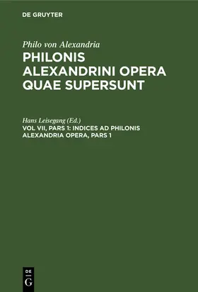 Leisegang |  Indices ad Philonis Alexandria Opera, Pars 1 | Buch |  Sack Fachmedien
