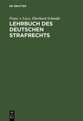 Schmidt / Liszt |  Lehrbuch des Deutschen Strafrechts | Buch |  Sack Fachmedien