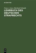 Liszt / Schmidt |  Lehrbuch des Deutschen Strafrechts | eBook | Sack Fachmedien