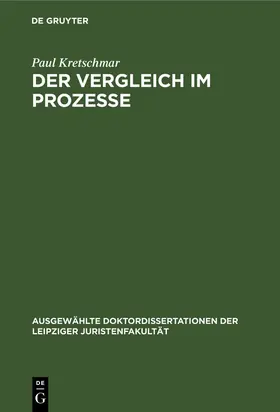 Kretschmar |  Der Vergleich im Prozesse | Buch |  Sack Fachmedien