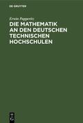 Papperitz |  Die Mathematik an den Deutschen Technischen Hochschulen | eBook | Sack Fachmedien