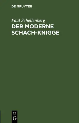 Schellenberg |  Der moderne Schach-Knigge | eBook | Sack Fachmedien