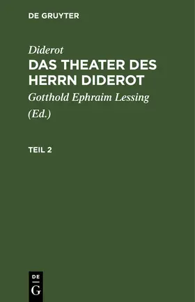 Diderot / Lessing |  Diderot: Das Theater des Herrn Diderot. Teil 2 | Buch |  Sack Fachmedien