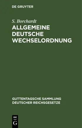 Borchardt / Ball |  Allgemeine Deutsche Wechselordnung | eBook | Sack Fachmedien