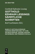 Lachmann / Lessing |  Gotthold Ephraim Lessings Briefwechsel mit Karl Wilhelm Ramler, Johann Joachim Eschenburg und Friedrich Nicolai | eBook | Sack Fachmedien