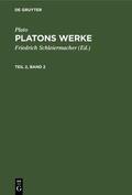 Schleiermacher / Plato |  Plato: Platons Werke. Teil 2, Band 2 | eBook | Sack Fachmedien