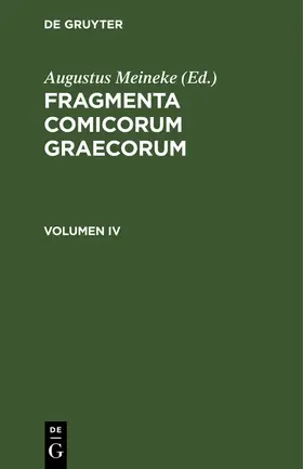 Meineke |  Fragmenta Poetarum Comoediae Novae | Buch |  Sack Fachmedien