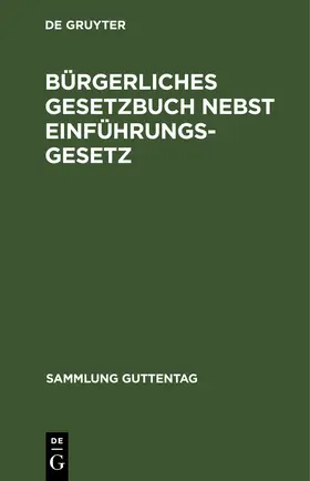 Bürgerliches Gesetzbuch nebst Einführungsgesetz | E-Book | www.sack.de