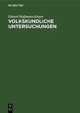 Hoffmann-Krayer |  Volkskundliche Untersuchungen | Buch |  Sack Fachmedien