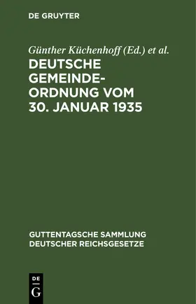 Berger / Küchenhoff |  Deutsche Gemeindeordnung vom 30. Januar 1935 | Buch |  Sack Fachmedien