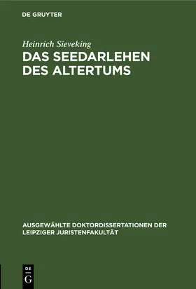 Sieveking |  Das Seedarlehen des Altertums | Buch |  Sack Fachmedien