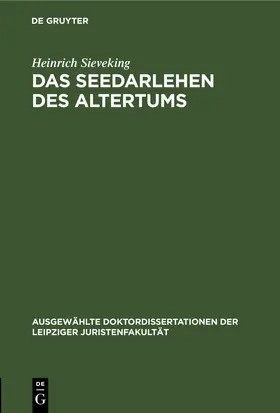 Sieveking |  Das Seedarlehen des Altertums | eBook | Sack Fachmedien
