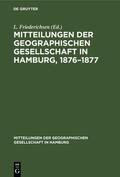 Friederichsen |  Mitteilungen der Geographischen Gesellschaft in Hamburg, 1876–1877 | eBook | Sack Fachmedien