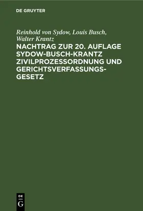 Sydow / Busch / Krantz |  Nachtrag zur 20. Auflage Sydow-Busch-Krantz Zivilprozeßordnung und Gerichtsverfassungsgesetz | Buch |  Sack Fachmedien