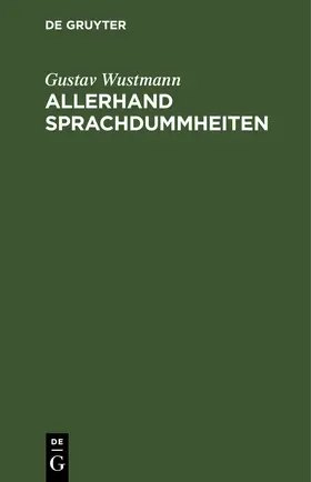 Wustmann |  Allerhand Sprachdummheiten | Buch |  Sack Fachmedien