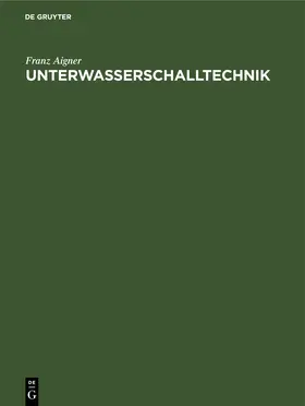 Aigner |  Unterwasserschalltechnik | Buch |  Sack Fachmedien