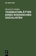 Schäfer |  Tagebuchblätter eines rheinischen Sozialisten | eBook | Sack Fachmedien