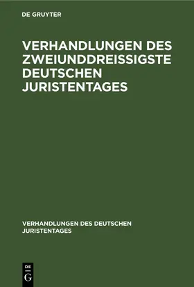 Degruyter |  Verhandlungen des Zweiunddreißigste Deutschen Juristentages | Buch |  Sack Fachmedien