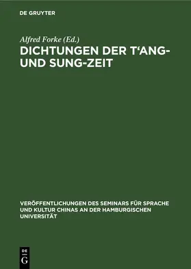 Forke |  Dichtungen der T'ang- und Sung-Zeit | Buch |  Sack Fachmedien