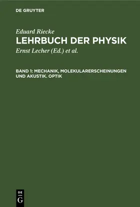 Riecke |  Mechanik, Molekularerscheinungen und Akustik. Optik | Buch |  Sack Fachmedien