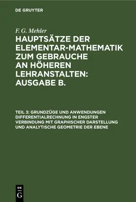 Mehler / Schulte-Tiggs |  Grundzüge und Anwendungen Differentialrechnung in engster Verbindung mit graphischer Darstellung und Analytische Geometrie der Ebene | Buch |  Sack Fachmedien
