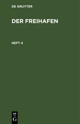  Der Freihafen. Heft 4 | Buch |  Sack Fachmedien