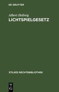 Hellwig |  Lichtspielgesetz | eBook | Sack Fachmedien