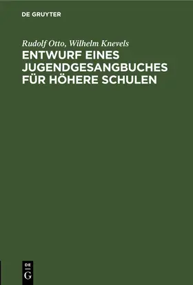 Otto / Knevels |  Entwurf eines Jugendgesangbuches für höhere Schulen | eBook | Sack Fachmedien