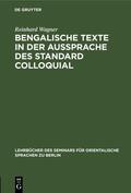 Wagner |  Bengalische Texte in der Aussprache des Standard Colloquial | eBook | Sack Fachmedien