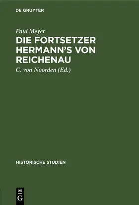 Meyer / Noorden |  Die Fortsetzer Hermann's von Reichenau | Buch |  Sack Fachmedien