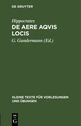 Hippocrates / Gundermann |  De Aere Aqvis Locis | Buch |  Sack Fachmedien