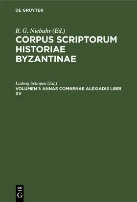 Schopen |  Annae Comnenae Alexiadis libri XV | Buch |  Sack Fachmedien
