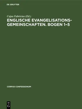 Fabricius |  Englische Evangelisationsgemeinschaften. Bogen 1¿5 | Buch |  Sack Fachmedien