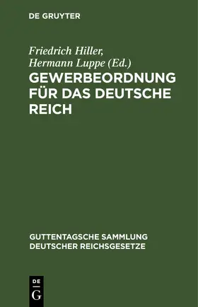 Hiller / Luppe |  Gewerbeordnung für das Deutsche Reich | Buch |  Sack Fachmedien